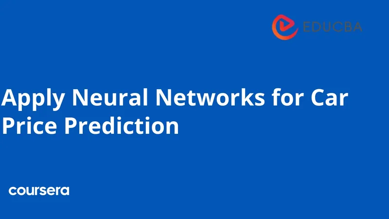 Apply Neural Networks For Car Price Prediction