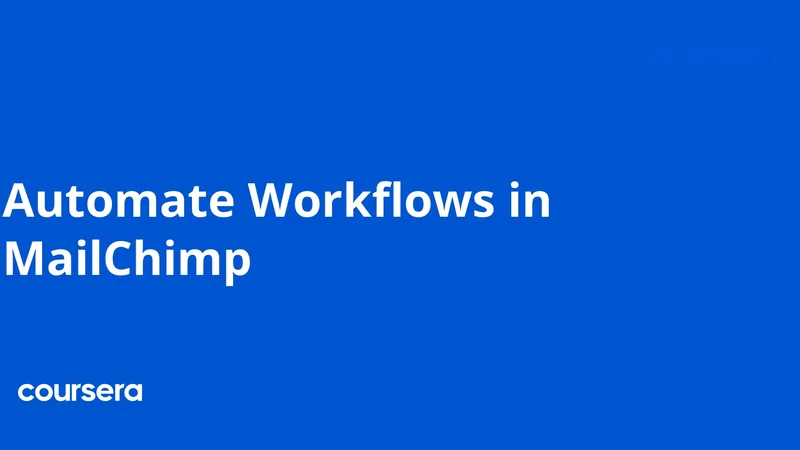 Automate Workflows in Mailchimp