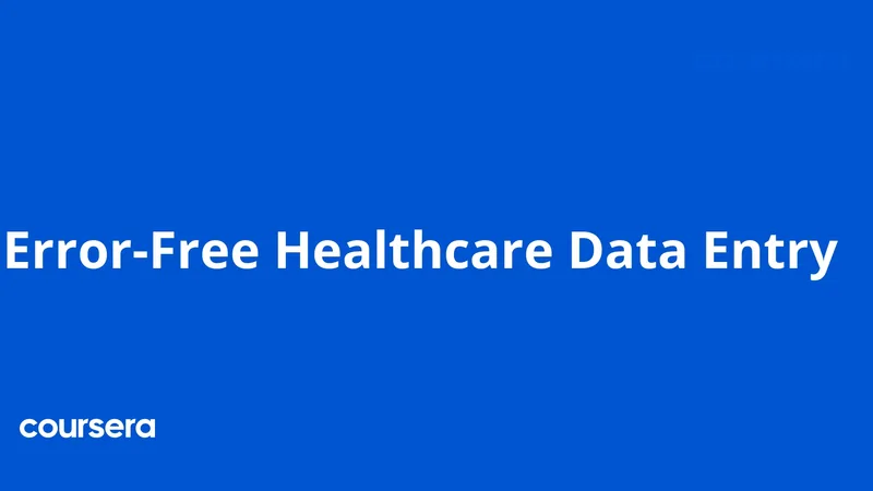 Error Free Healthcare Data Entry