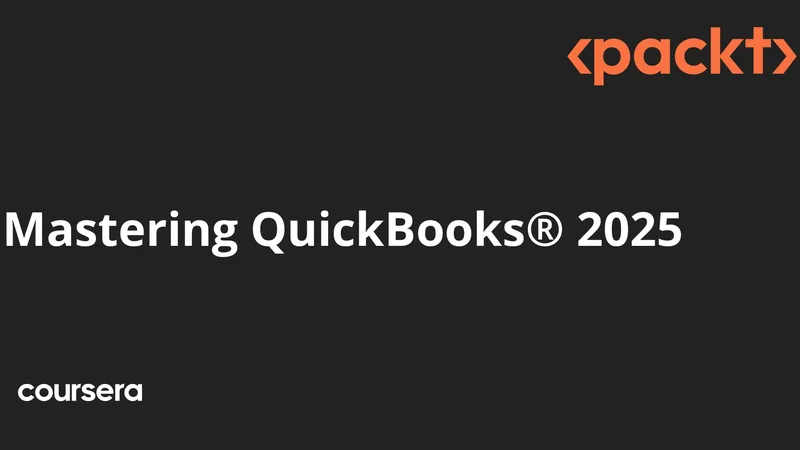 Mastering QuickBooks 2025