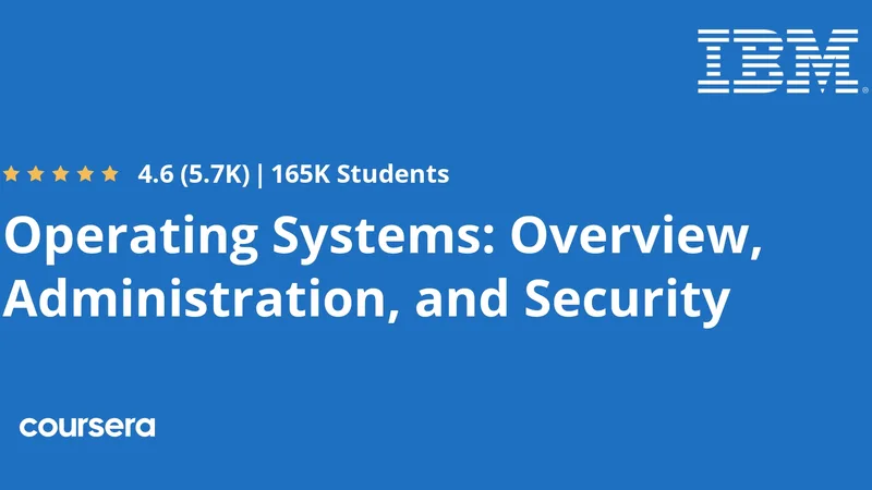 Operating Systems: Overview, Administration, and Security