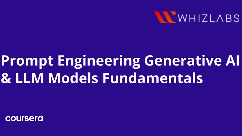 Prompt Engineering Generative AI & LLM Models Fundamentals thumbnail