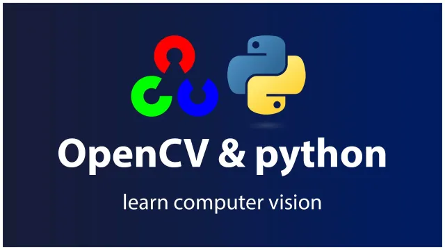 Python OpenCV: Mastering Computer Vision with 10 Hands-On ...